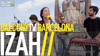 IZAH - ONE MORE DAY (BalconyTV)