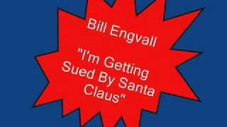 Bill Engvall - I'm Getting Sued By Santa Claus