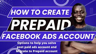 How to change from Post Paid to Prepaid Facebook Ads Account | How to create a PrePaid Ads account