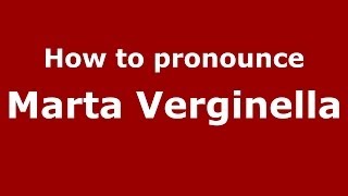 How to pronounce Marta Verginella