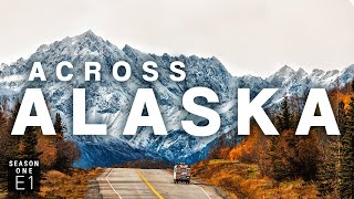 Roadtrip Across Alaska | MUST SEE Stops from Tok to Seward [S1-E1]