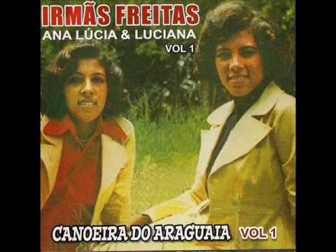 Irmãs Freitas - Canoeira do Araguaia