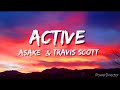 Active Asake Travis Scott