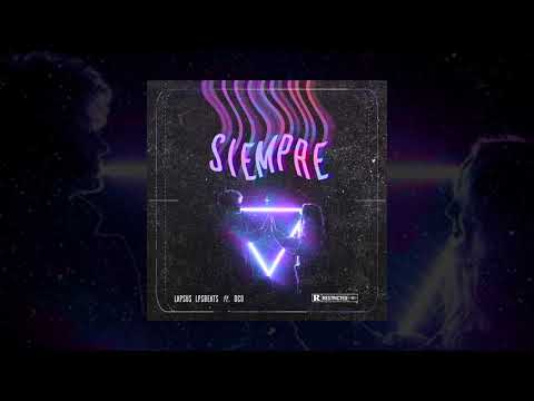 LAPSUS - SIEMPRE (FT. DCO) (PROD. LPSBEATS)