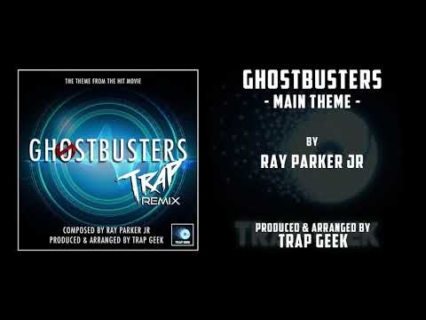 Ghostbusters - Main Theme - Trap Remix