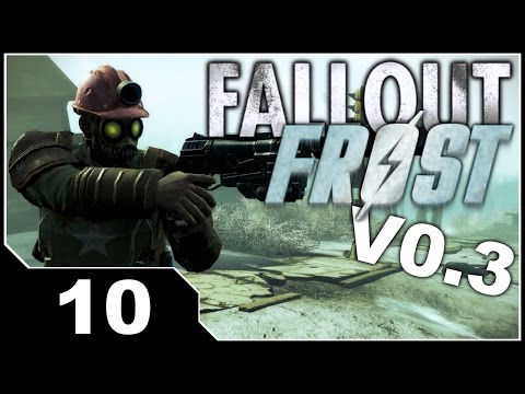 Fallout FROST V0.3 - EP10