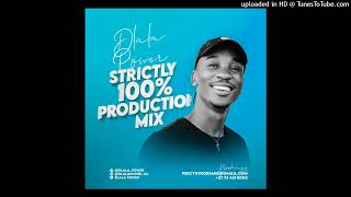 Dlala Power's Strictly 100% Production Mix