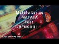 MATATA- MATATU Ft BENSOUL (OFFICIAL LYRICS VIDEO)