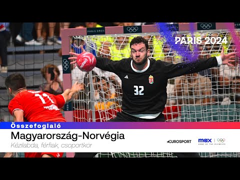Olimpia 2024 | Magyarország - Norvégia férfi kézilabda-mérkőzés | Összefoglaló