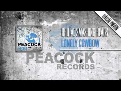 Brutal Smashing Heads -  Lonely Cowboy
