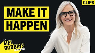 What Do You Want To Make Happen in the Next 6 Months? | Mel Robbins Podcast Clips