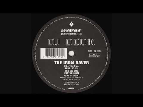 DJ Dick - The Iron Raver ( Part III )