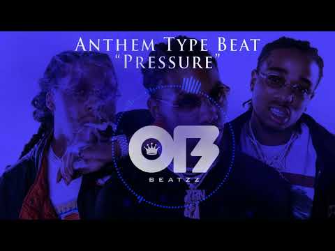 Anthem Type Beat | Migos 2017 Instrumental - "Pressure"