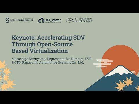 Keynote: Accelerating SDV Through Open-Source Based Virtualization - Masashige Mizuyama