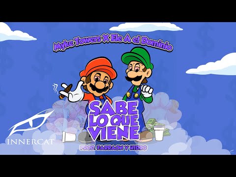Myke Towers X Ele A El Dominio - Sabe Lo Que Viene 👅[Official Audio]