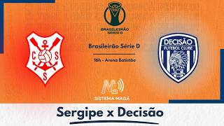 SERGIPE X DECISÃO- SERIE D 2026 -  #aovivo