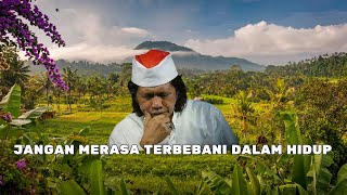 Download lagu Renungan Cak Nun Sebelum Tidur Jangan Merasa Terbebani Dalam Hidup mp3 Download lagu Renungan Cak Nun Sebelum Tidur Jangan Merasa Terbebani Dalam Hidup mp3