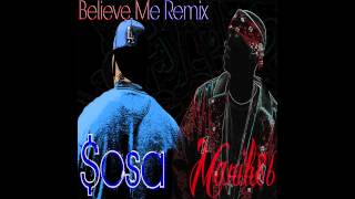 "Believe Me Remix" MaNIH 86 X $OSA