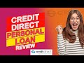 Credit Direct Personal Loans Review An Honest Opinion Pros Cons Reviewed