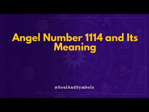 Angel Number 1114 and Its Meaning | Seeing 1114? 🌟