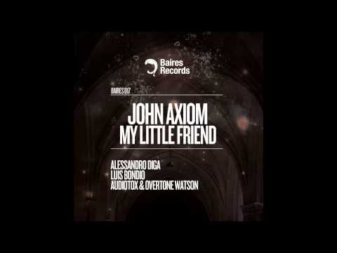 John Axiom - My Little Friend (Original Mix)