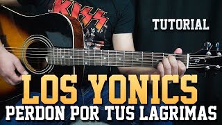Como Tocar Perdon Por Tus Lagrimas   Los Yonics   Tutorial Para Guitarra Facil