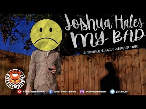 Joshua Hales - My Bad - November 2018