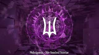 Naktigonis - Sin-Smelted Scoriae (Deepwoken OST)