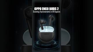 Download lagu Oppo Enco Buds 2 Wireless Earbuds 🔥 @oppomobileindia mp3