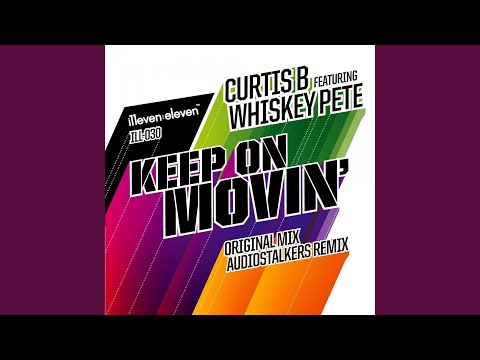 Keep On Movin' (feat. Whiskey Pete)