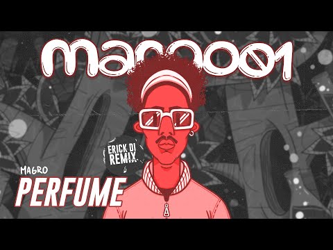 Magro - Perfume (Erick Di Remix)