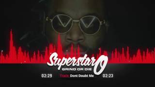 Trap Beat Instrumental "Dont Doubt Me" [Prod. By SuperStar O]