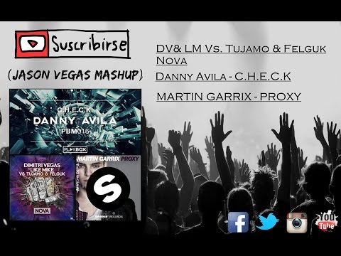 Nova Vs Proxy Vs C.H.E.C.K (Jason Vegas Mashup)
