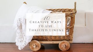 10 Creative Ways to Use Vintage Linens