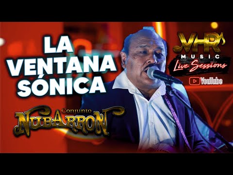 Conjunto Nubarrón - La Ventana Sonica (En Vivo)