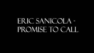 Eric Sanicola - Promise To Call