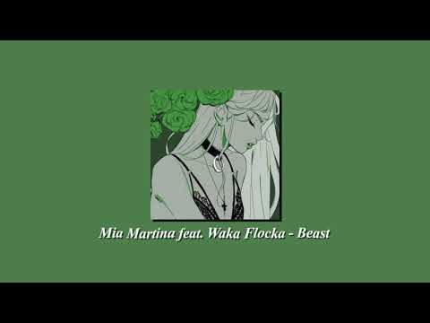 mia martina feat. waka flocka - beast (slowed + pitched)