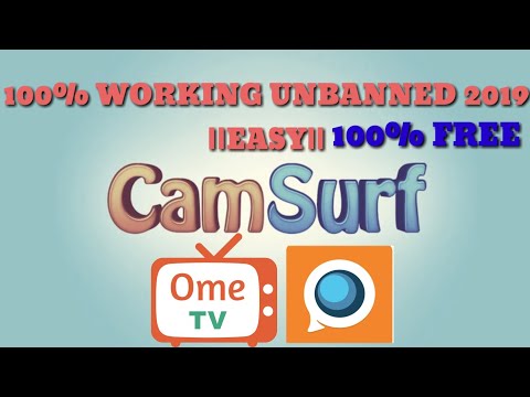 HOW TO UNBANNED CAMSURF AND OME TV FOR FREE 2019 || EASY UNBANNED ||