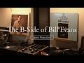 The B-Side of Bill Evans | Quiet Piano Jazz Vinyl Mix [43min / 4K]