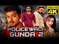 Police Wala Gunda 2 Full Movie Hindi Dubbed 2025 Thalapathy Vijay New Action Movie