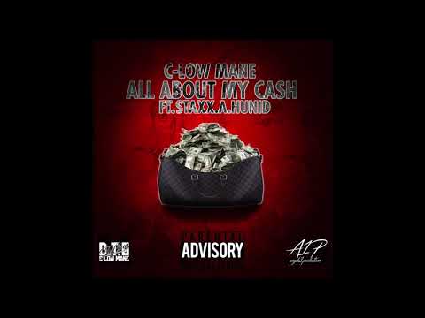 ALL About MY CASH  C-LOW MANE (feat) STAXX.A.HUNID