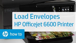 How to Load Envelopes into an HP Officejet 6600 Printer