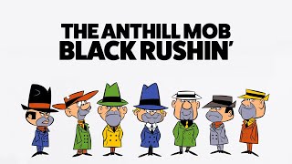 The Anthill Mob - Black Rushin' (1993)