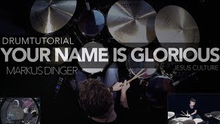 JESUS CULTURE - YOUR NAME IS GLORIOUS - Drumcover Markus Dinger