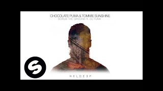 Chocolate Puma &amp; Tommie Sunshine - Scrub The Ground feat. DJ Funk (Official Audio)