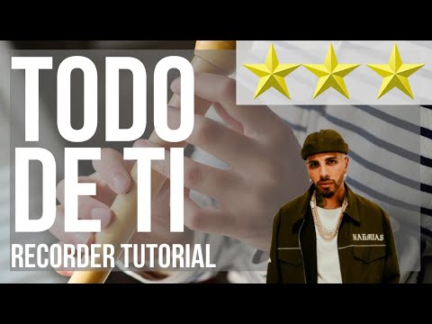 How to play Todo De Ti by Rauw Alejandro on Recorder (Tutorial)