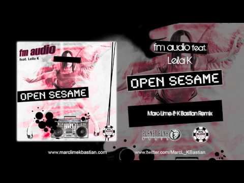 FM Audio feat. Leila K - Open Sesame (Marc Lime & K Bastian Remix)