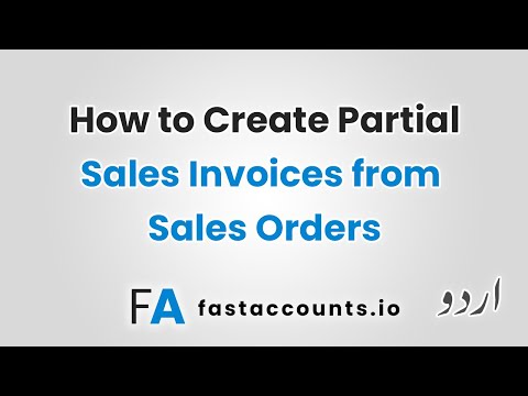 How to Create Partial Sales Invoices from Sales Orders in Fast Accounts – Urdu