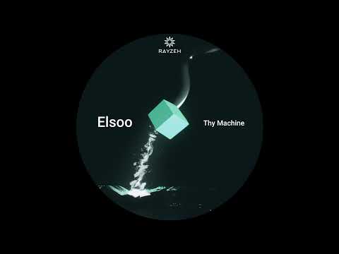 Elsoo - Thy Machine [FREE DL] ⬇️