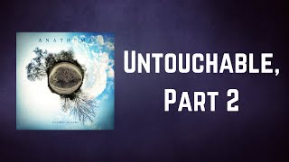 Anathema - Untouchable, Part 2 (Lyrics)